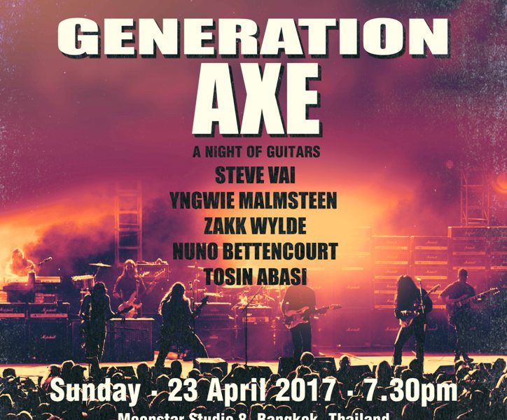 IMC Live GROUP เตรียมระเบิดความมันส์กับ 5 พลังขุนขวาน! GENERATION AXE A Night of Guitars Asia Tour  2017 Live Concert in Bangkok